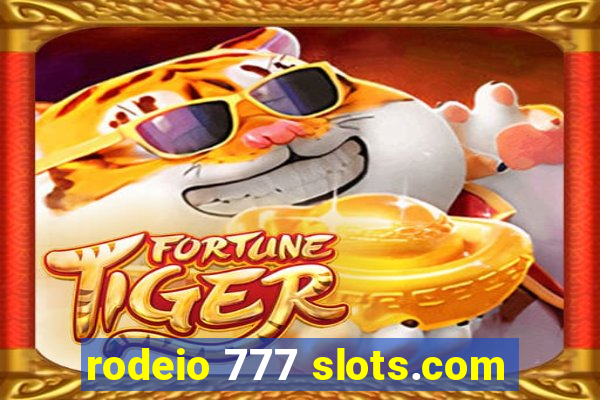 rodeio 777 slots.com